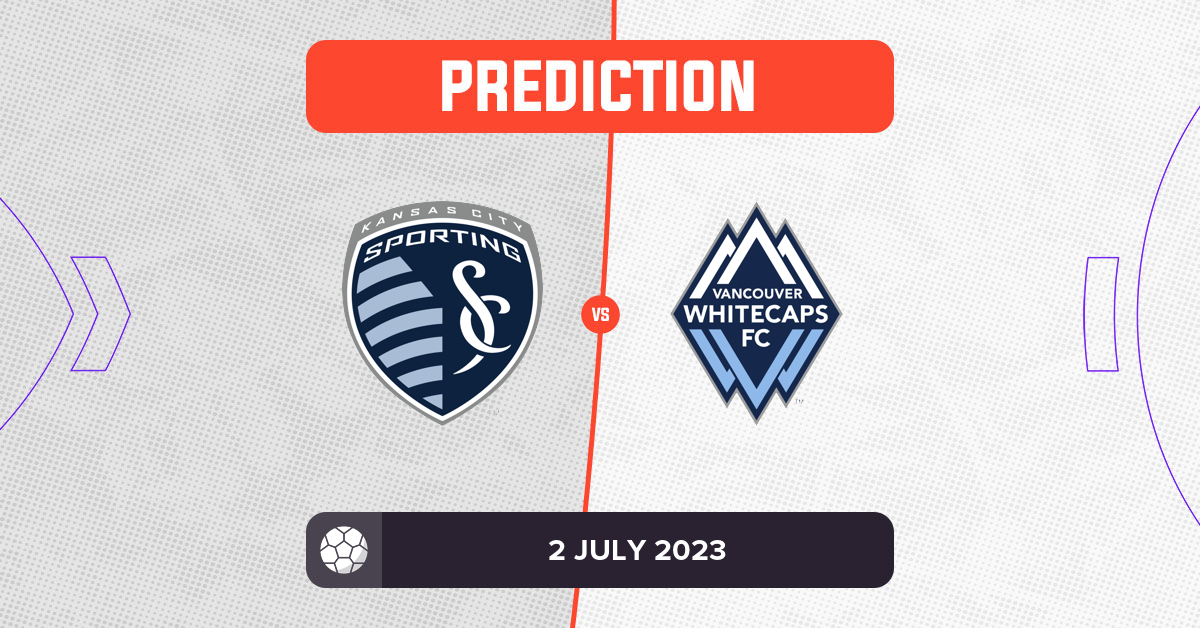 Sporting Kansas City vs Vancouver Whitecaps Prediction and Tips 2