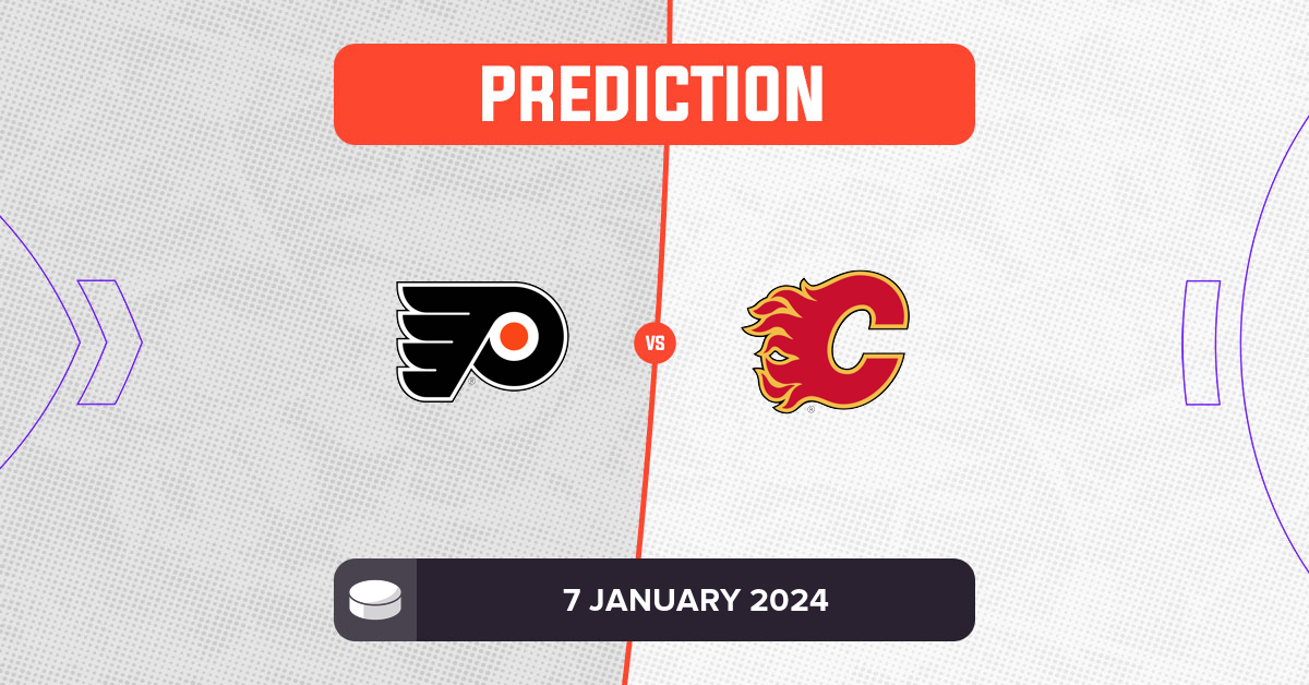 Flyers vs Flames Prediction and NHL Tips - 7 January 2024