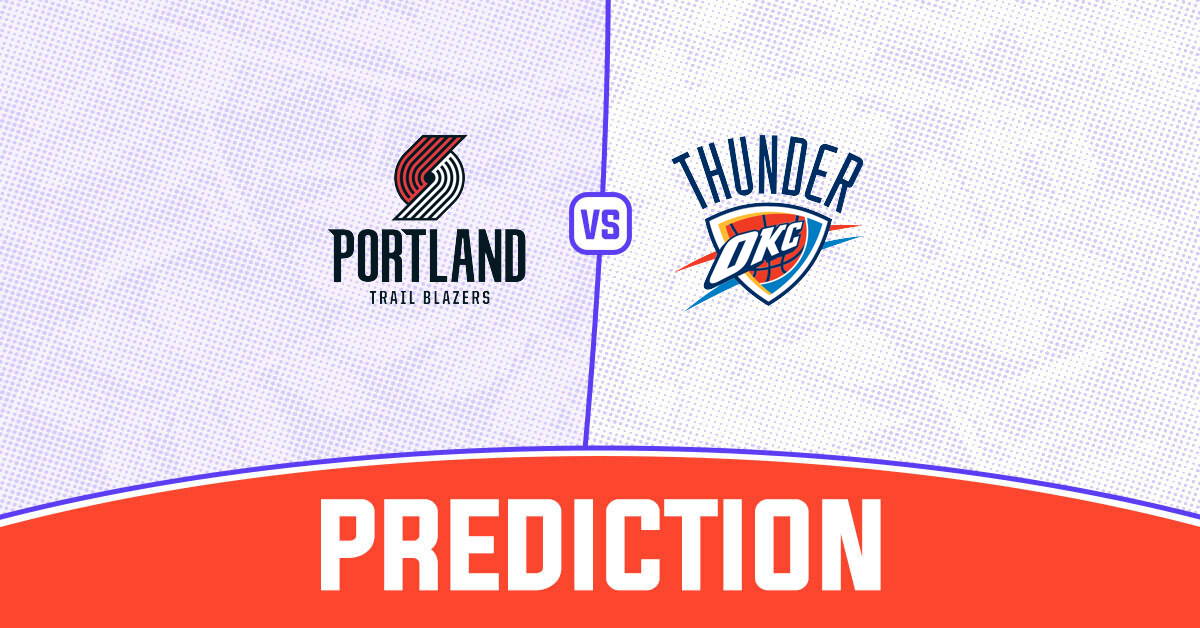 Trail Blazers vs Thunder Prediction and NBA Tips - 27 January 2025