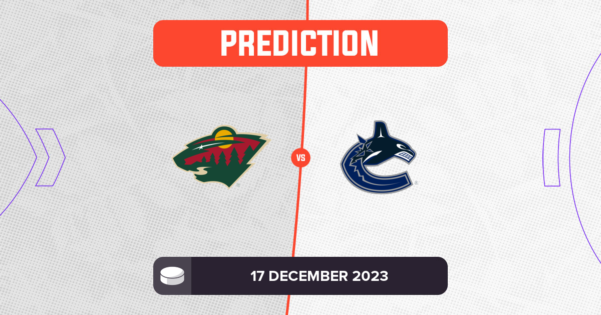 Wild vs Canucks Prediction and NHL Tips - 17 December 2023
