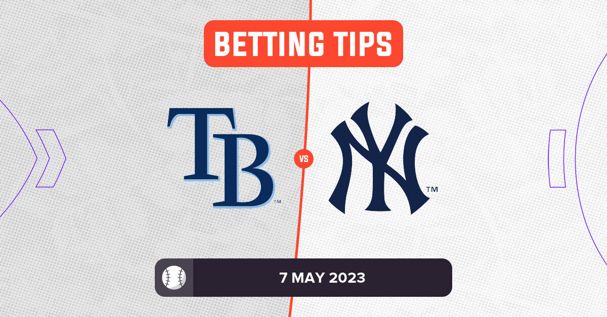 Rays vs Yankees Prediction and MLB Betting Tips 7 May 2023
