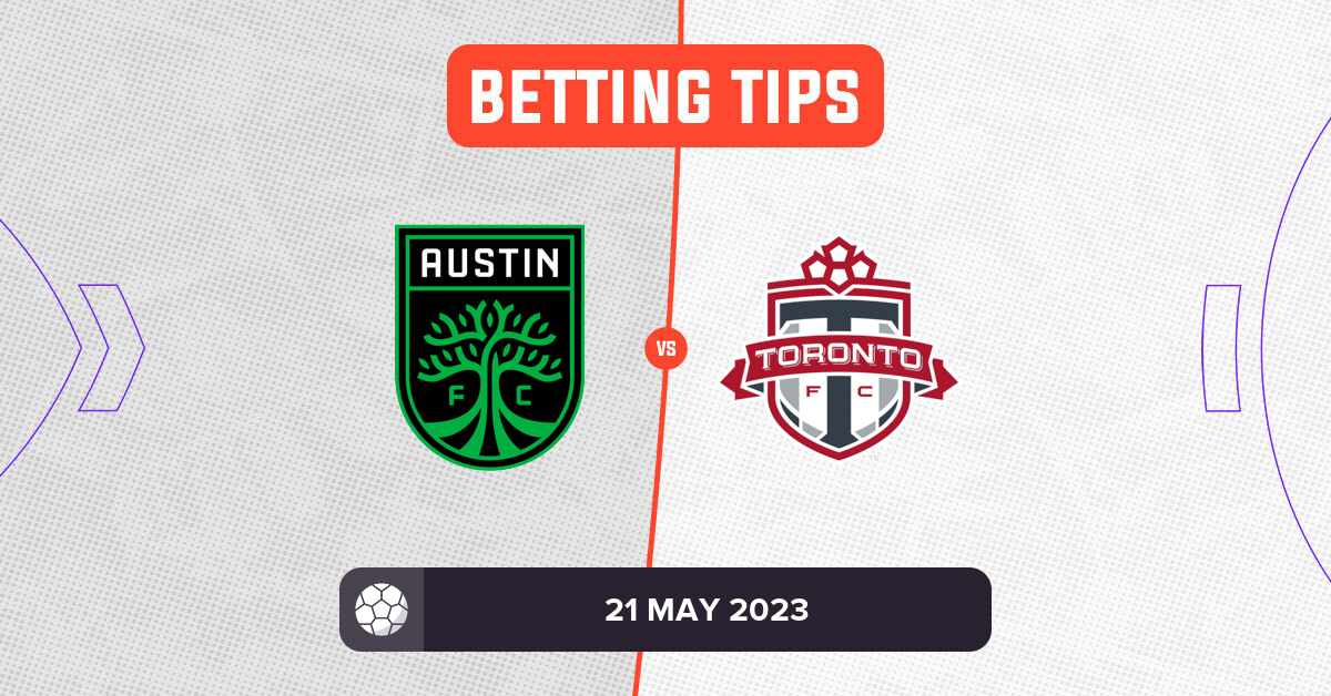 Austin FC vs Toronto FC: Prediction and Odds - 21 May 2023