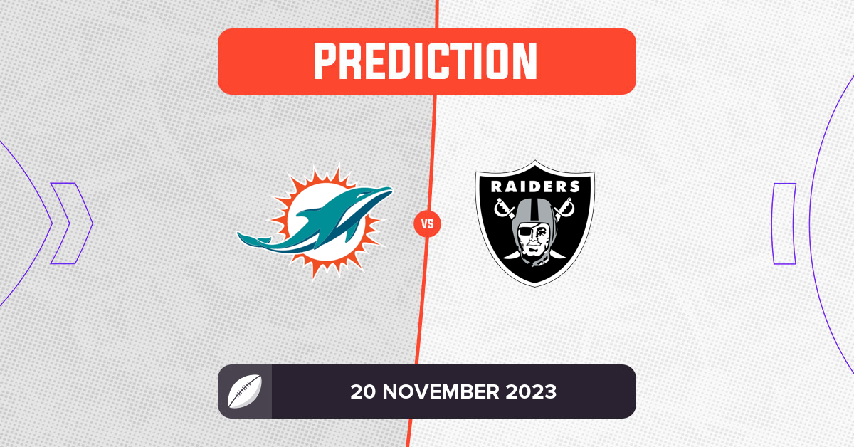 Dolphins vs Raiders Prediction and Preview NFL Week 11, 2023