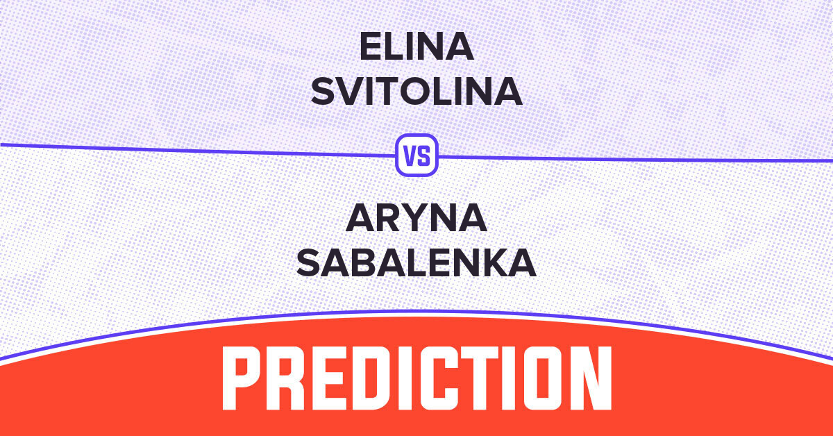 Elina Svitolina vs Aryna Sabalenka Prediction - WTA Italian Open 2024