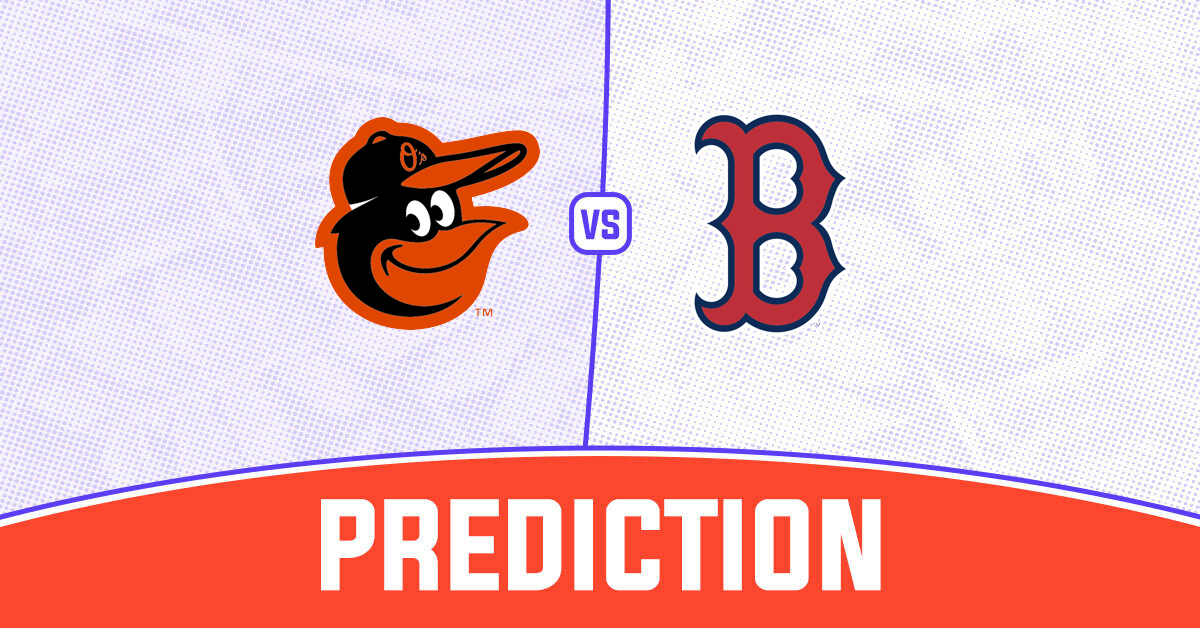 Orioles vs Red Sox Prediction and MLB Tips - 7 September 2026