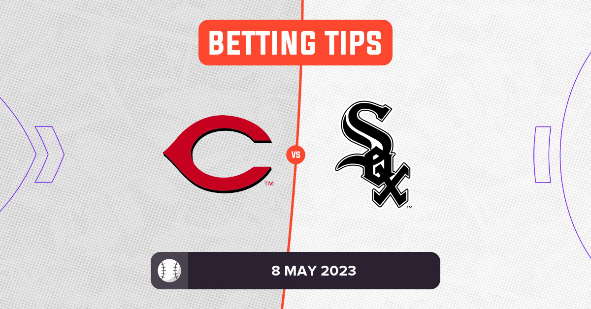 Reds vs White Sox Prediction and MLB Betting Tips 8 May 2023