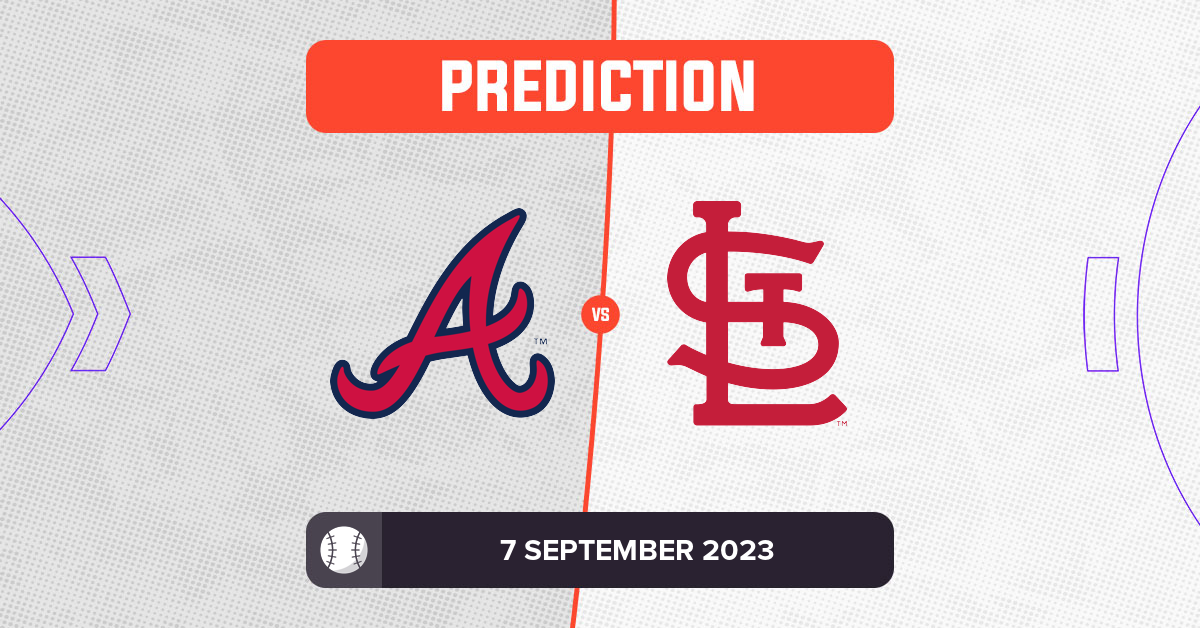 Braves vs Cardinals Prediction and MLB Tips 7 September 2023