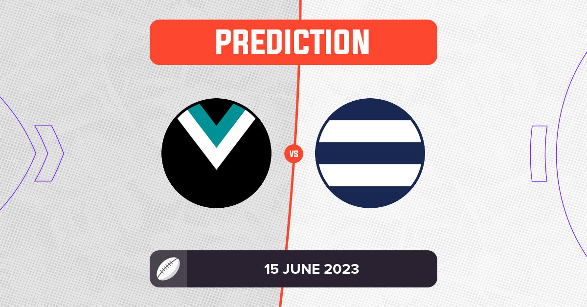 Port Adelaide vs Geelong Prediction and Tips AFL Round 14, 2023