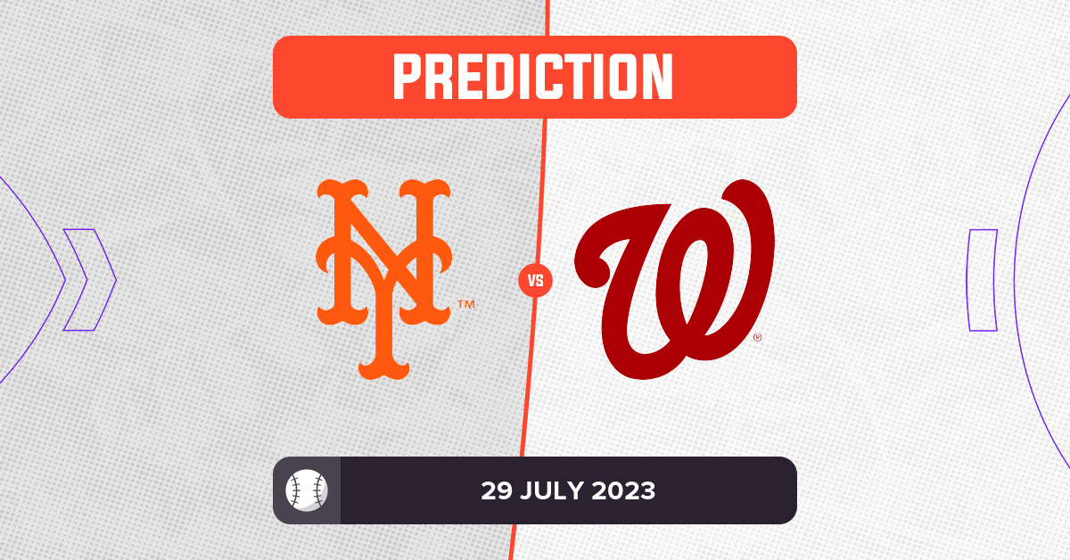 Mets vs Nationals Prediction and MLB Tips 29 July 2023