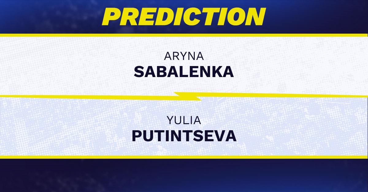 Aryna Sabalenka vs. Yulia Putintseva Prediction, Odds, Picks for WTA