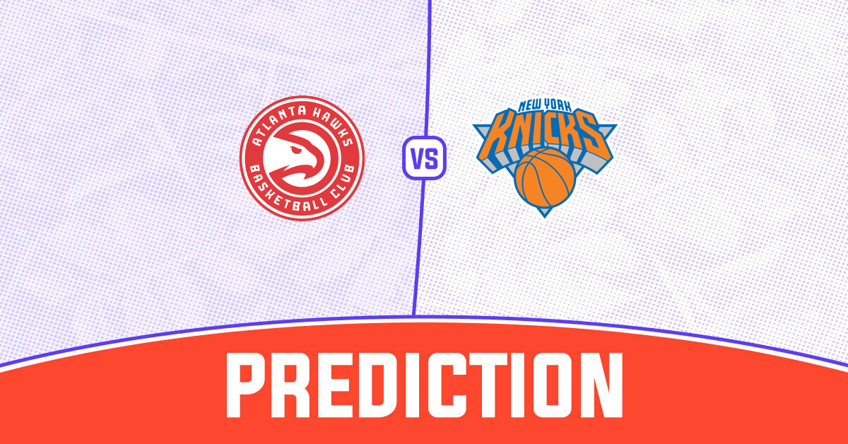 Hawks vs Knicks Prediction and NBA Tips - 6 April 2025
