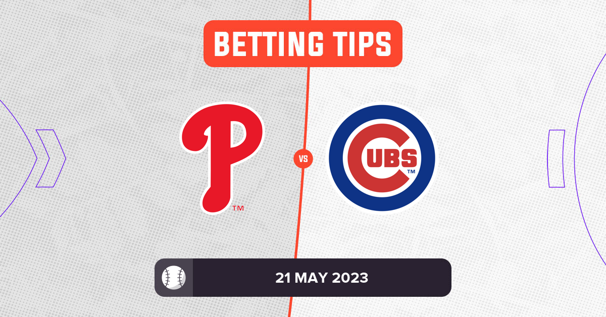 Phillies vs Cubs Prediction and MLB Tips 21 May 2023