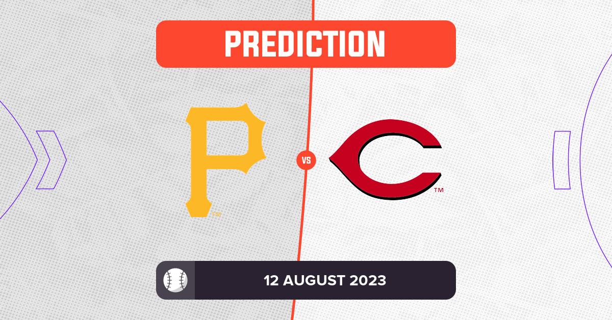 Pirates vs Reds Prediction and MLB Tips 12 August 2023