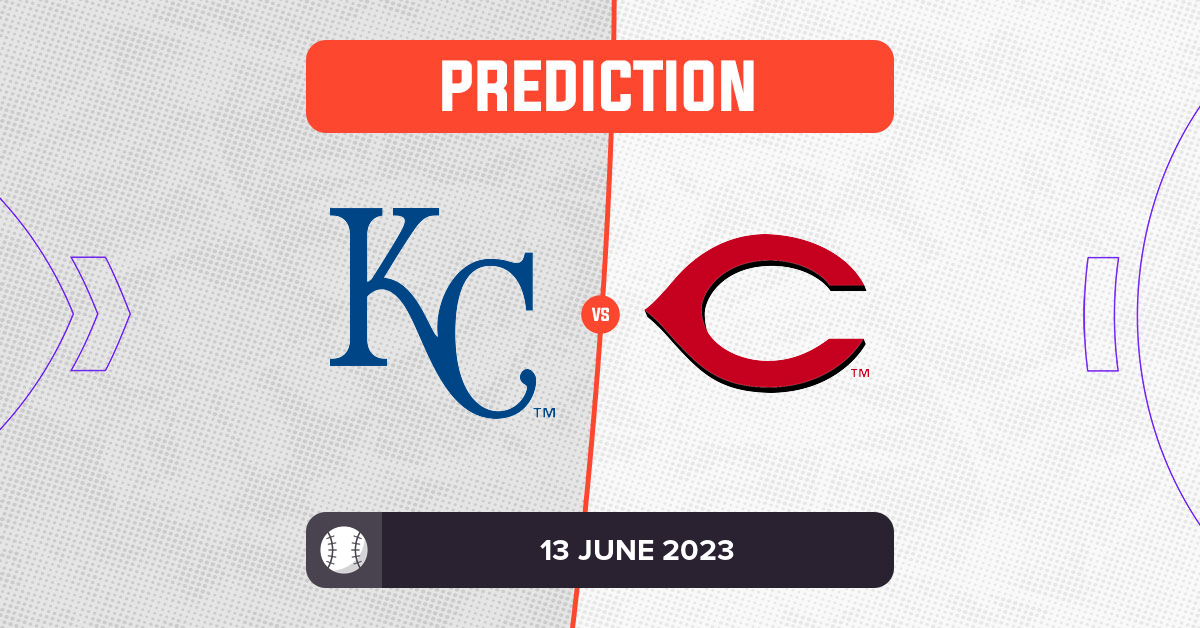 Royals vs Reds Prediction and MLB Tips 13 June 2023