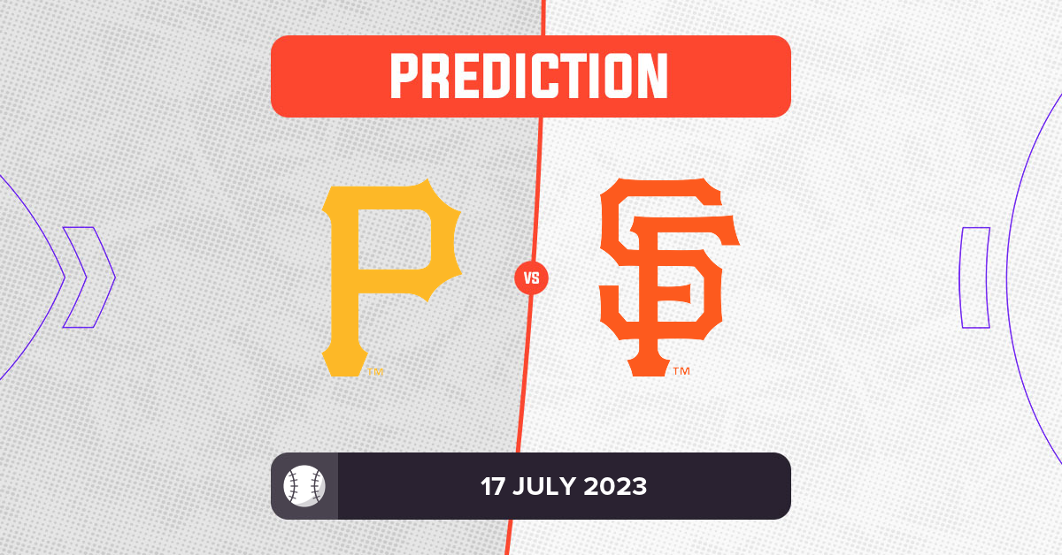 Pirates vs Giants Prediction and MLB Tips 17 July 2023