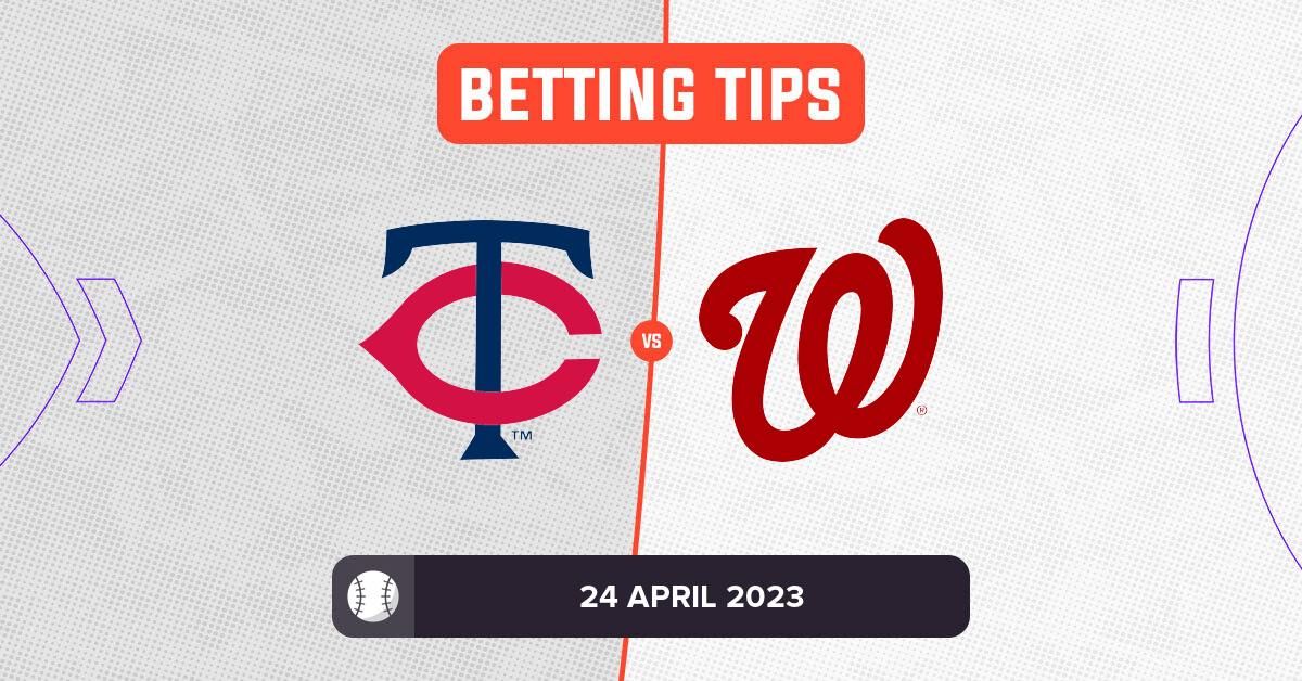 Twins vs Nationals Prediction and MLB Betting Tips - 24 April 2023