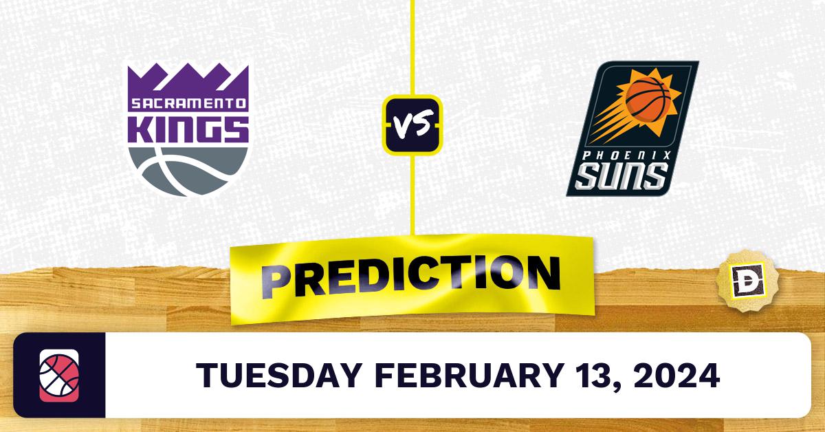 Sacramento Kings vs. Phoenix Suns Prediction, Odds, NBA Picks [2/13/2024]
