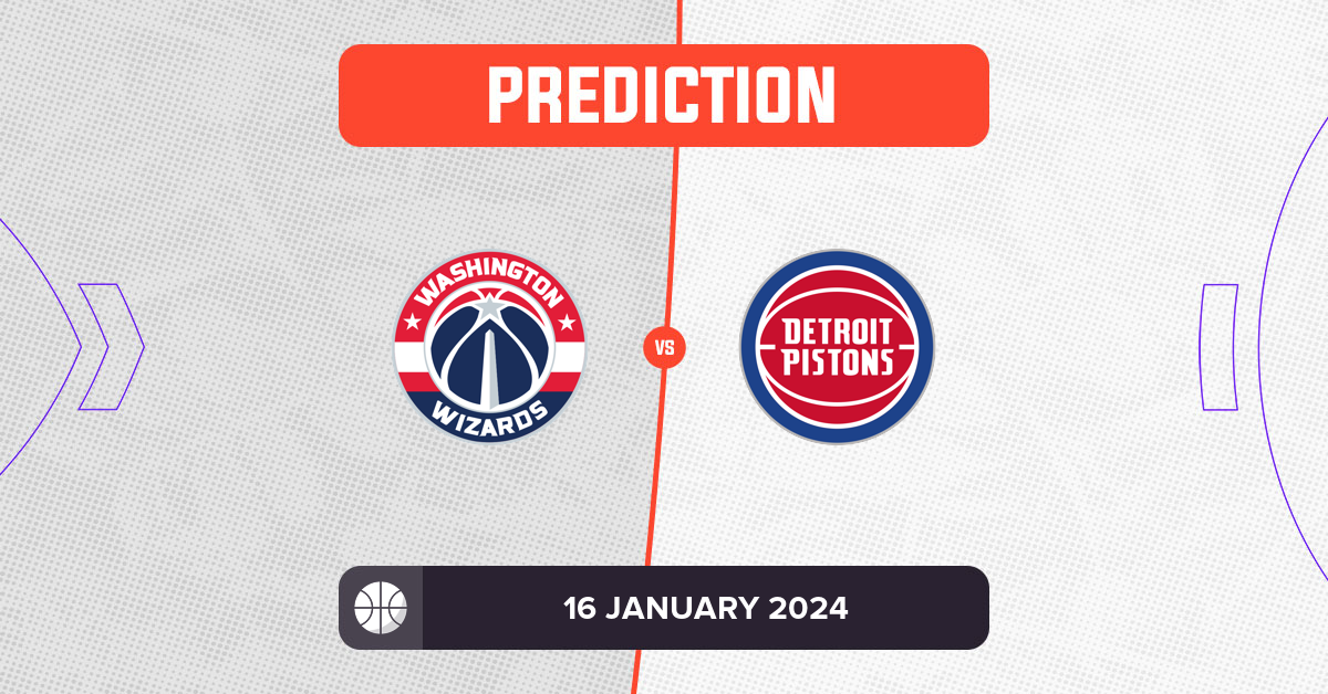 Wizards vs Pistons Prediction and NBA Tips - 16 January 2024