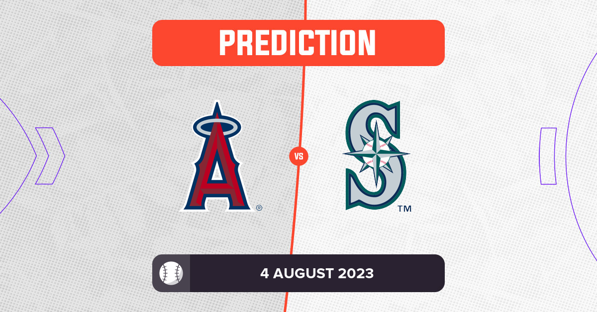 Angels vs Mariners Prediction and MLB Tips 4 August 2023