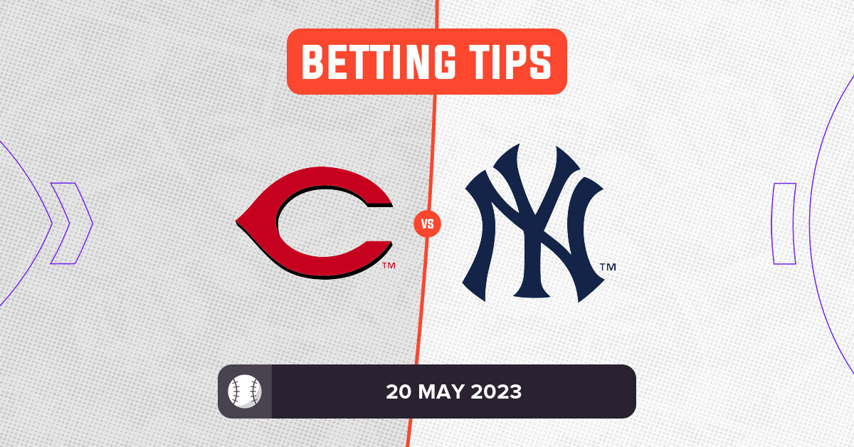 Reds vs Yankees Prediction and MLB Tips 20 May 2023