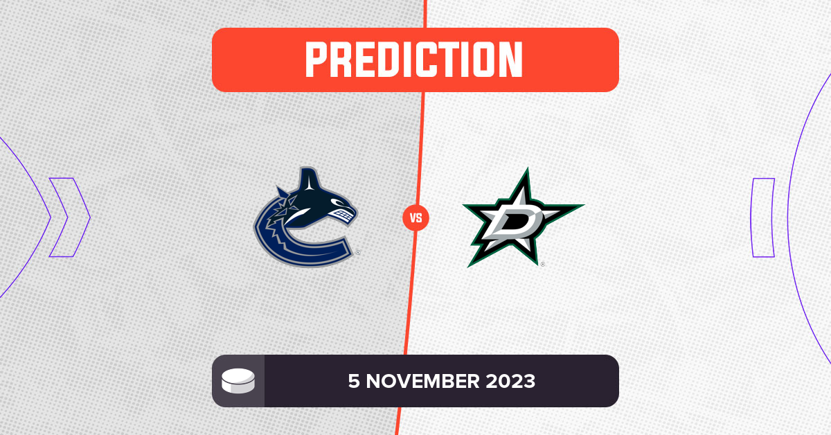 Canucks vs Stars Prediction and NHL Tips - 5 November 2023