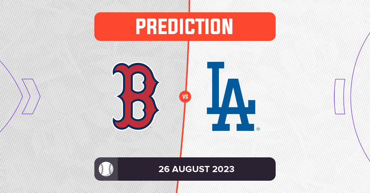 Red Sox vs Dodgers Prediction and MLB Tips 26 August 2023