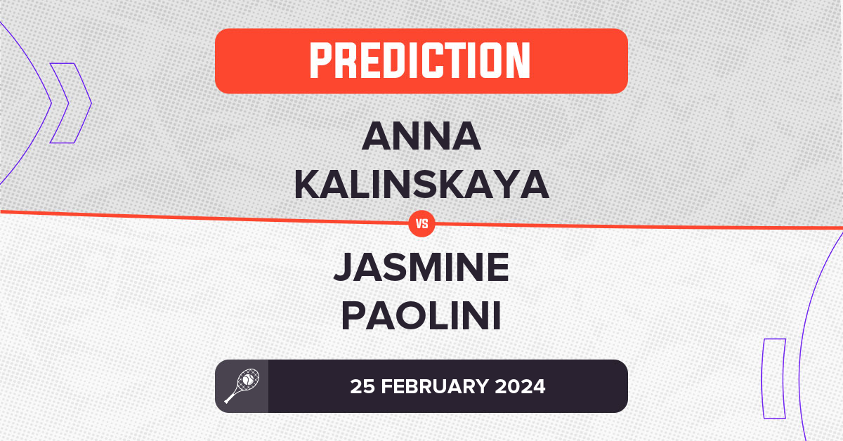 Anna Kalinskaya vs Jasmine Paolini Prediction - WTA Dubai 2024