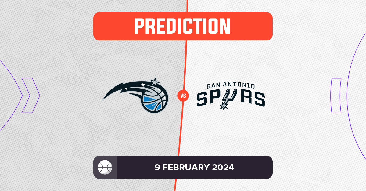Magic vs Spurs Prediction and NBA Tips - 9 February 2024