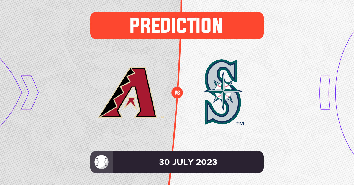 Diamondbacks vs Mariners Prediction and MLB Tips 30 July 2023
