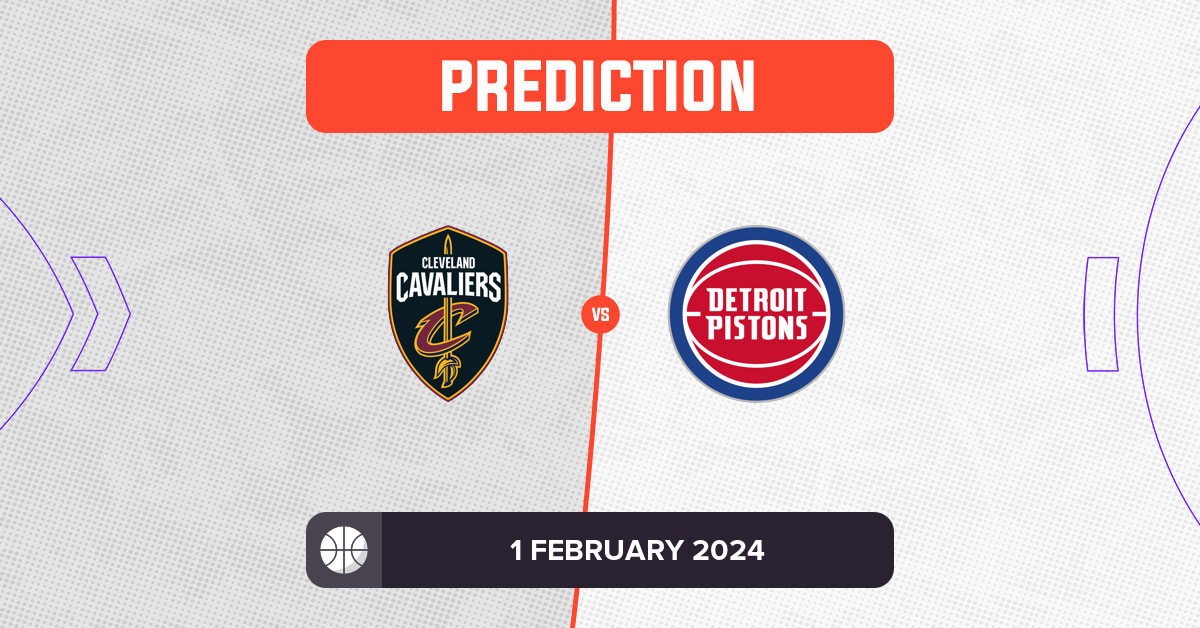 Cavaliers vs Pistons Prediction and NBA Tips - 1 February 2024