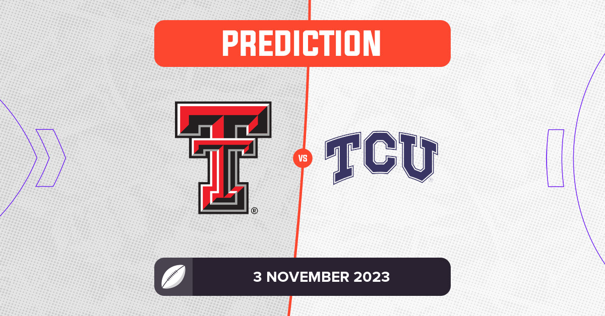 Texas Tech vs TCU Prediction and Tips 3 November 2023