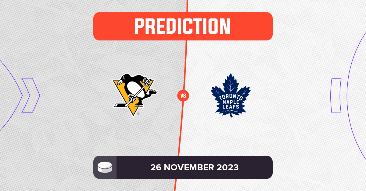 Penguins vs Maple Leafs Prediction and NHL Tips - 26 November 2023