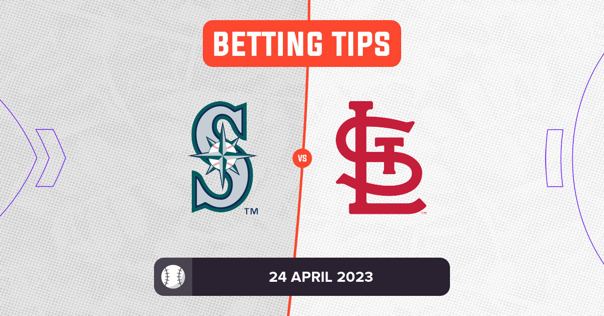 Mariners vs Cardinals Prediction and MLB Betting Tips 24 April 2023