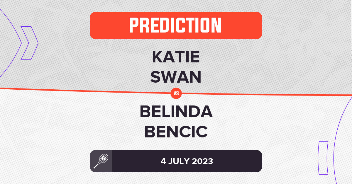 Katie Swan vs Belinda Bencic Prediction - Wimbledon 2023