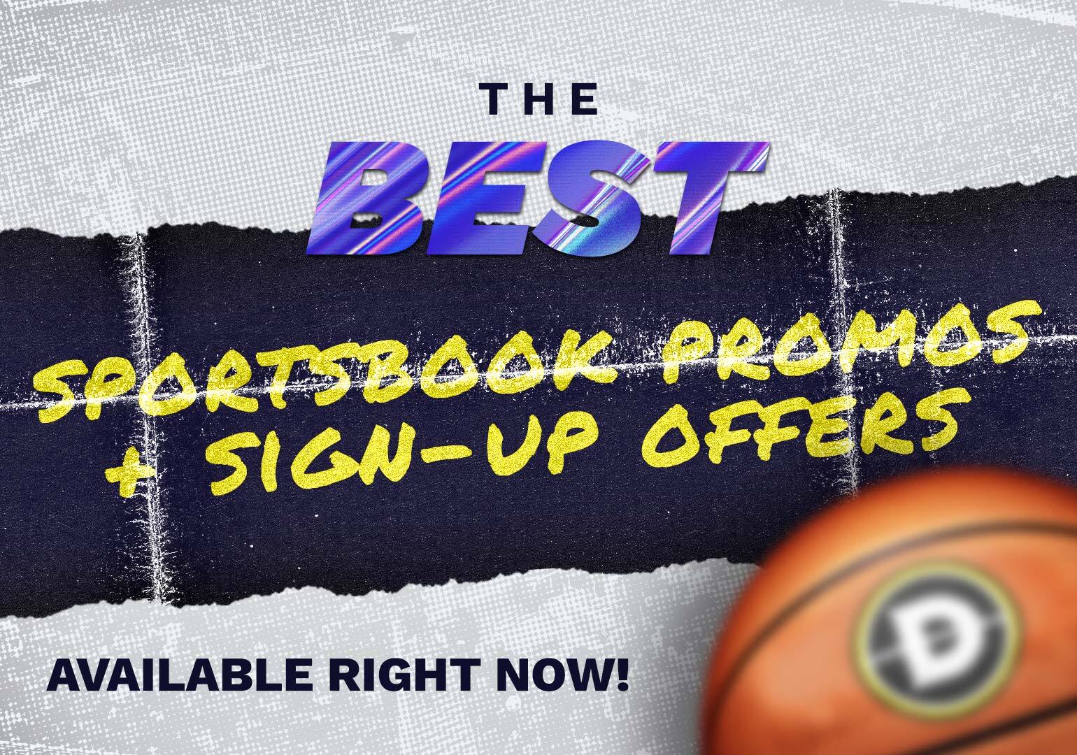 The Best Sportsbook Promo Codes and SignUp Bonuses