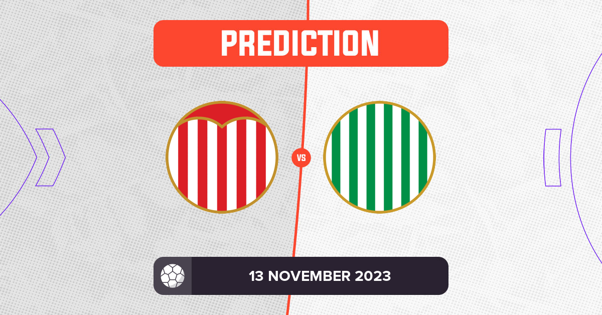 Sevilla vs Real Betis Prediction and Tips - 13 November 2023