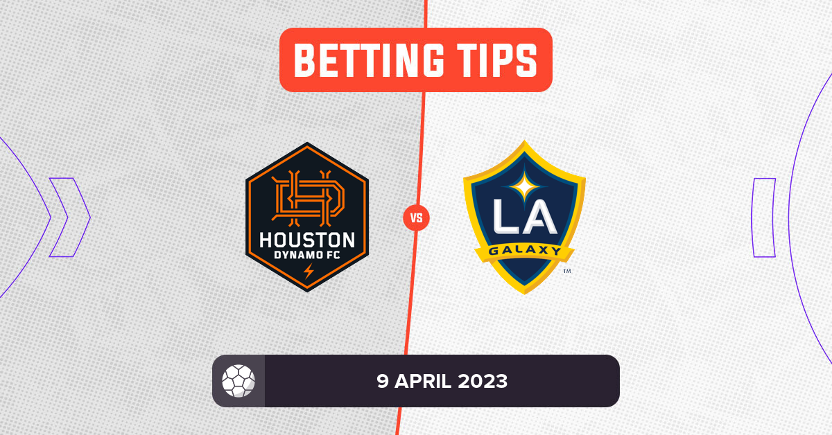Houston Dynamo vs LA Galaxy Prediction and Odds - 9 April 2023