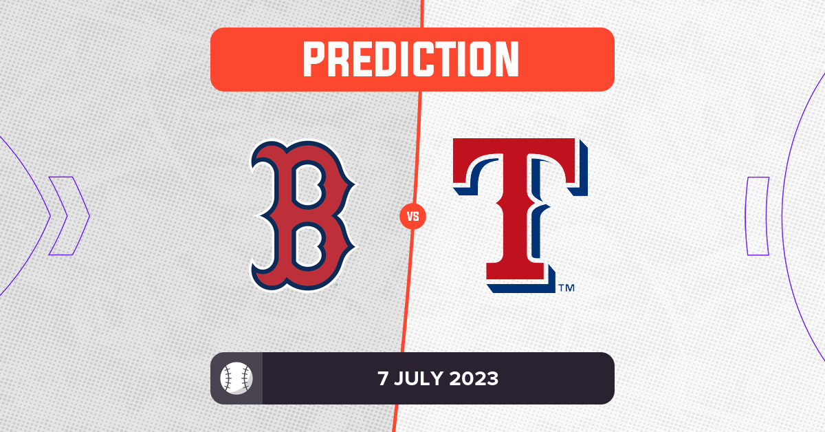 Red Sox vs Rangers Prediction and MLB Tips 7 July 2023