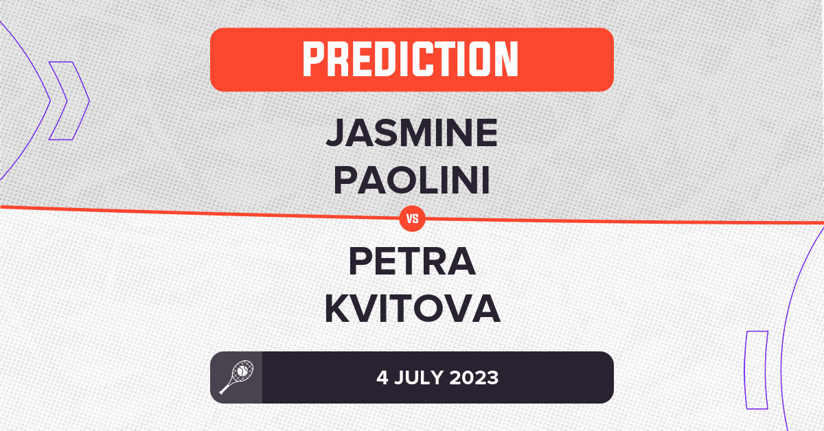 Jasmine Paolini vs Petra Kvitova Prediction - Wimbledon 2023