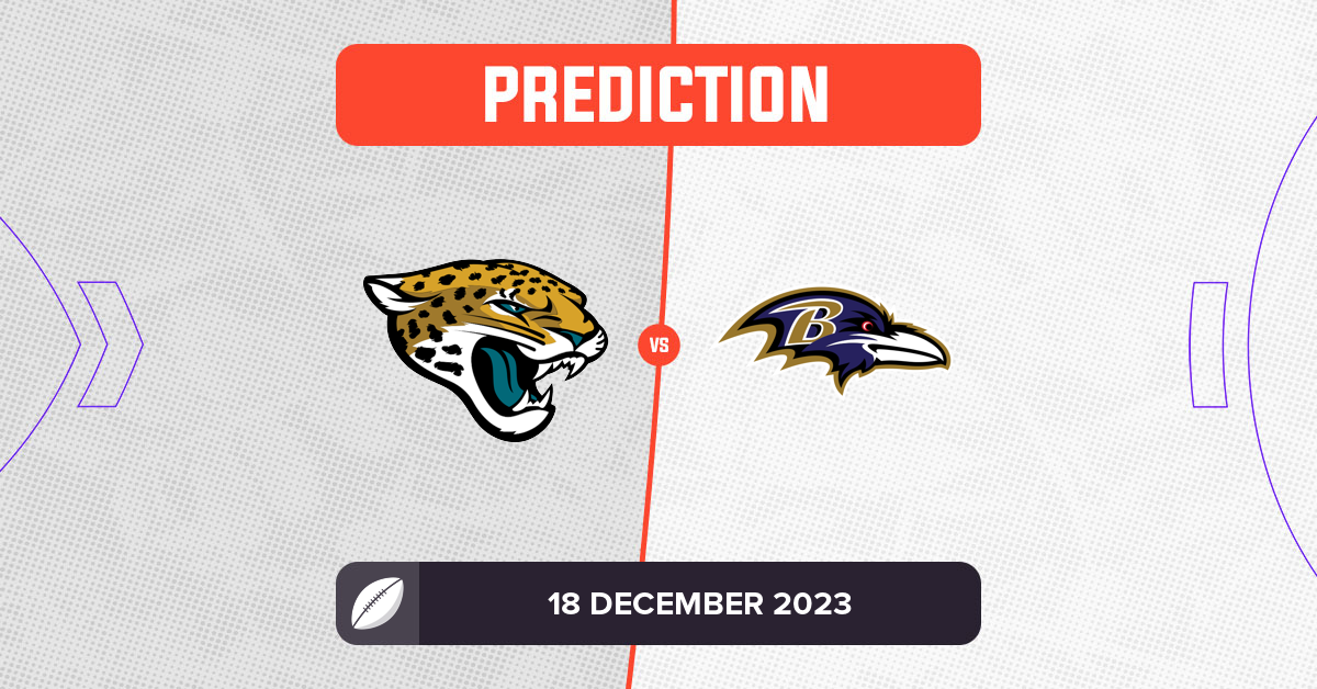 Jaguars vs Ravens Prediction and Preview NFL Week 15, 2023