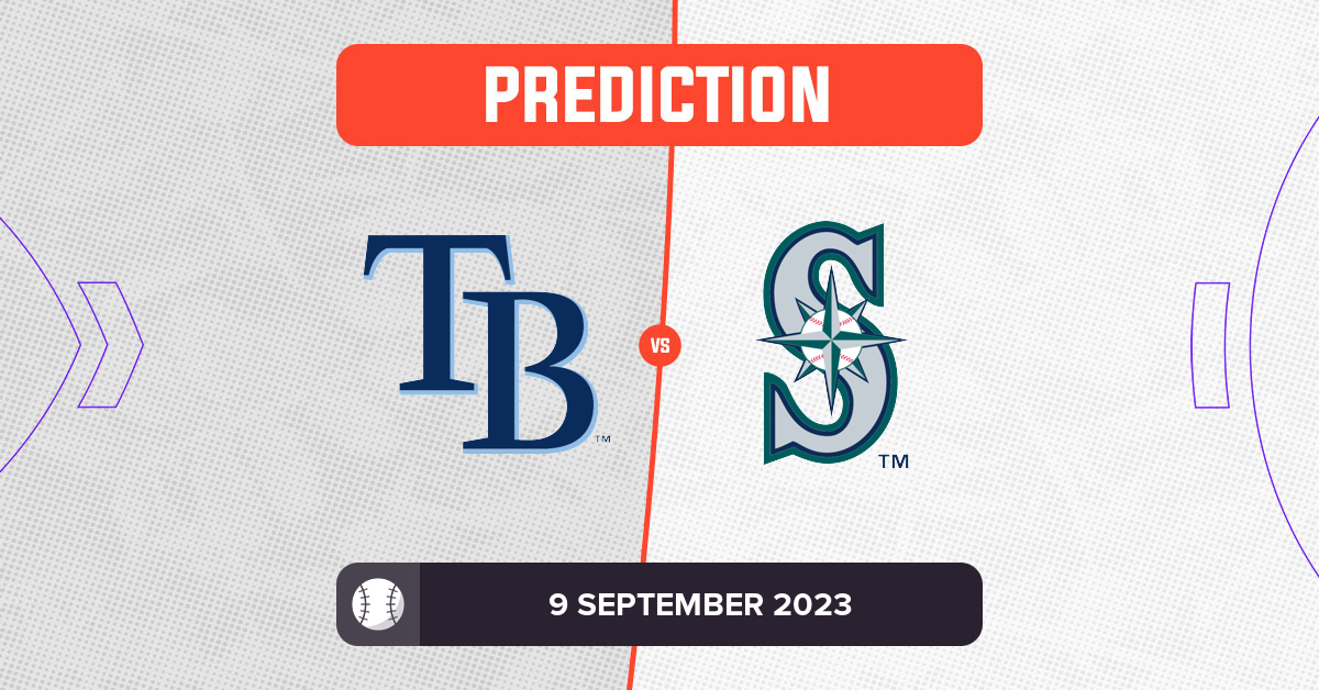 Rays vs Mariners Prediction and MLB Tips 9 September 2023