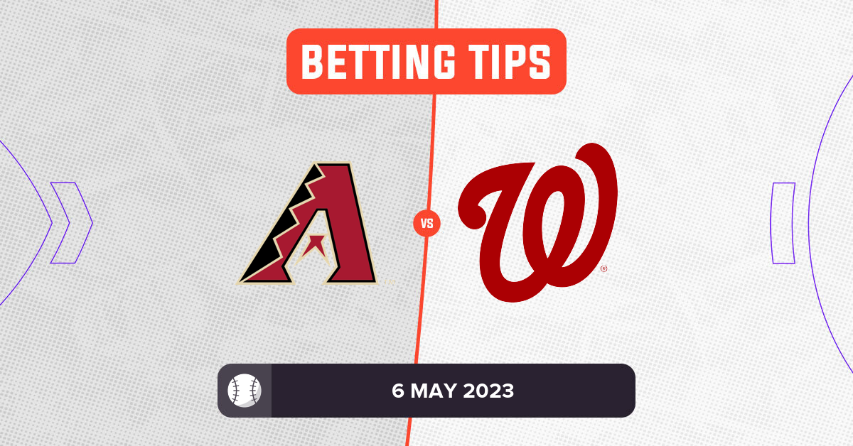 Diamondbacks vs Nationals Prediction and MLB Betting Tips 6 May 2023
