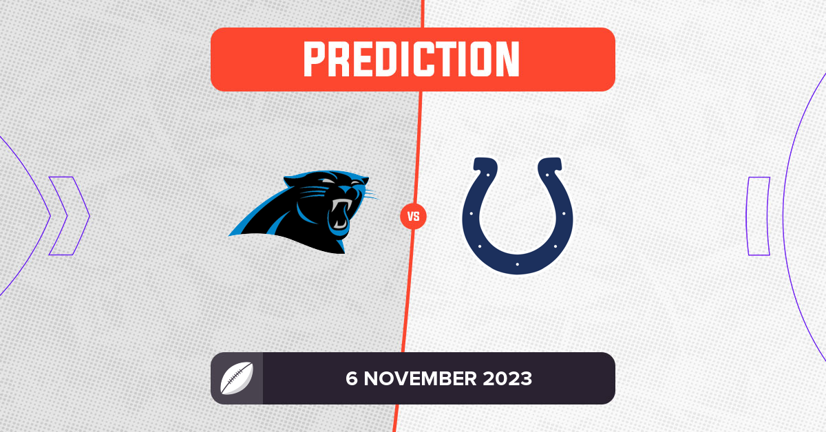 Panthers vs Colts Prediction and Preview NFL Week 9, 2023