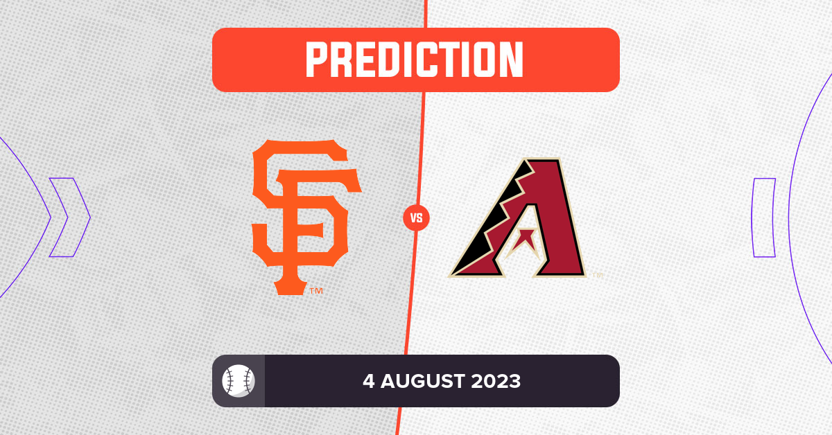 Giants vs Diamondbacks Prediction and MLB Tips 4 August 2023
