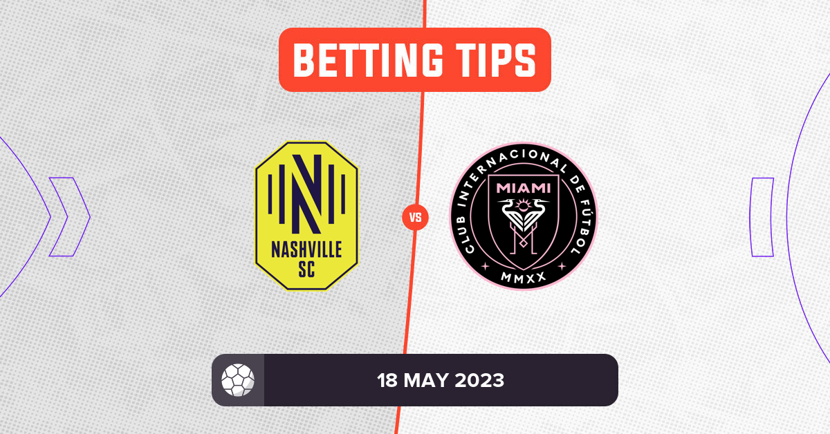 Nashville SC vs Inter Miami: Prediction and Odds - 18 May 2023