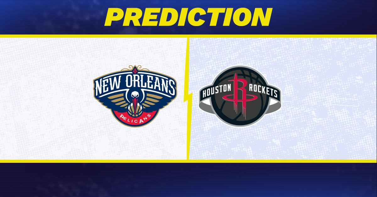 Pelicans vs. Rockets Prediction: Houston Predicted to Win Saturday's
