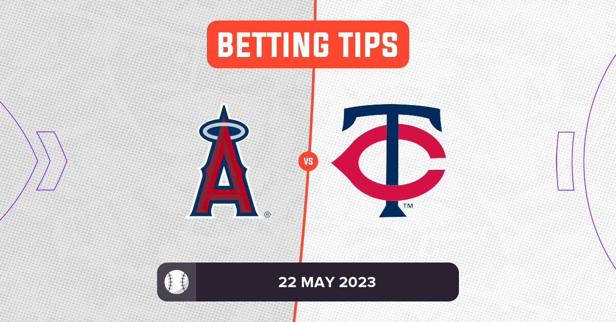 Angels vs Twins: Prediction and MLB Tips - 22 May 2023