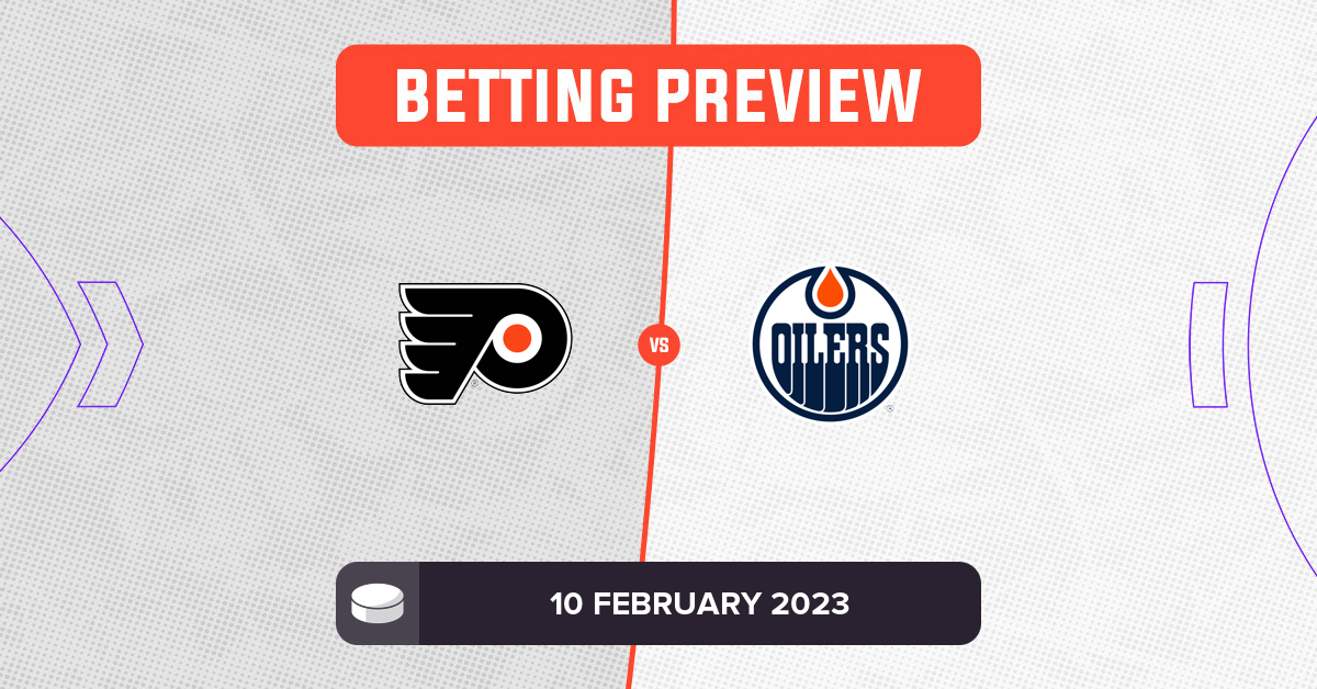 Flyers vs Oilers Prediction and NHL Betting Tips 10 February 2023