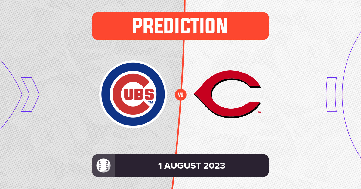 Cubs vs reds prediction and mlb tips 1 august 2023