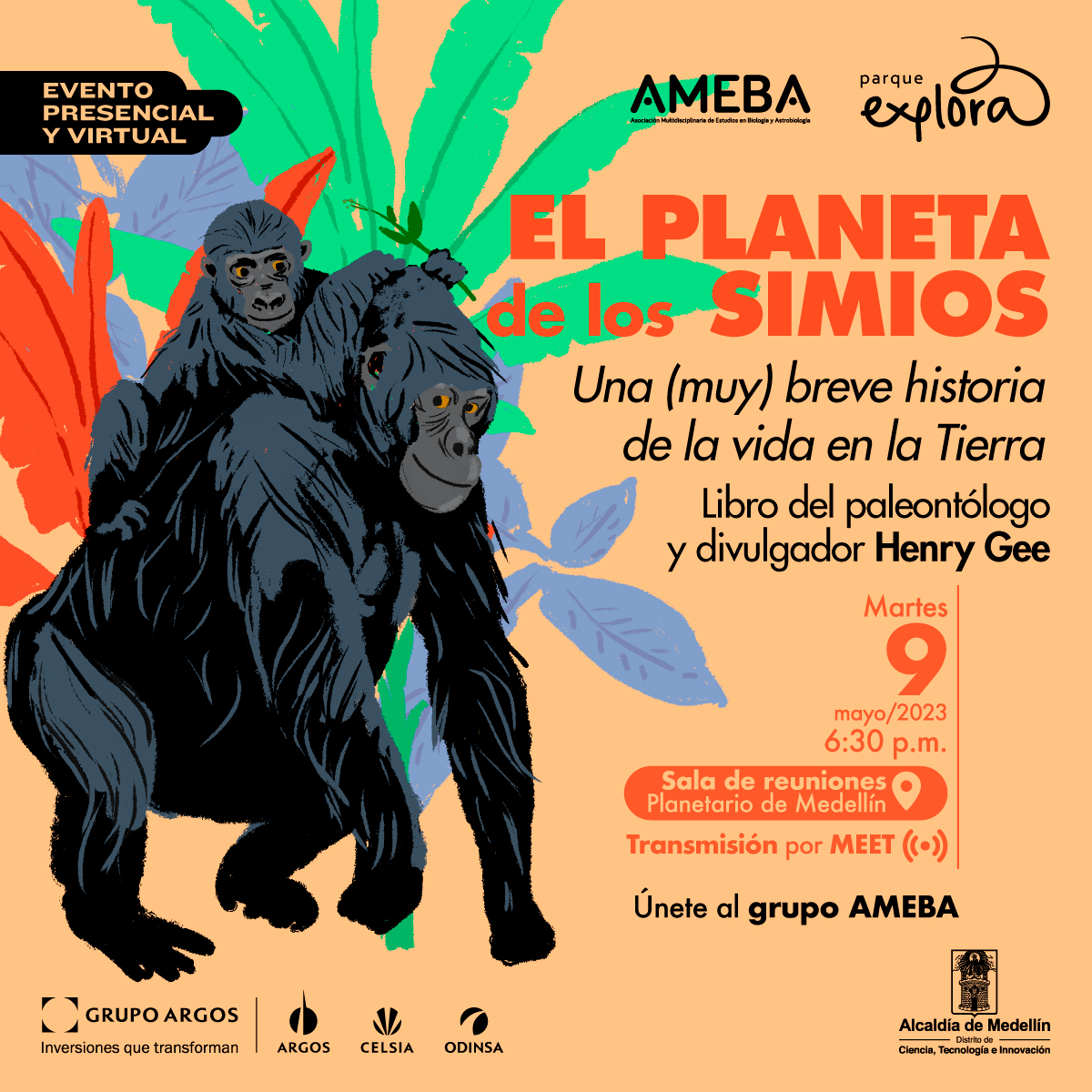 Ilustración. En la parte izquierda de la imagen un simio color negro de cuerpo entero y de medio perfil, está parado sobre sus cuatro patas y en su espalda lleva un simio bebé que sostiene son su pata delantera una rama. En la parte derecha de la imagen texto que dice: "El planeta de los simios. Una (muy) breve historia de la vida en la Tierra. Libro del paleontólogo y divulgador Henry Gee. Martes 9 de mayo de 2023 a las 6:30 de la tarde. Sala de reuniones Planetario de Medellín. Transmisión por Meet. Únete al grupo AMEBA".